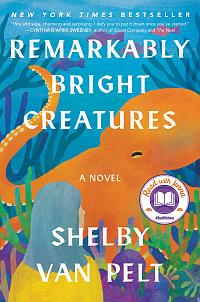 Book cover of 'Remarkably Bright Creatures', ISBN 0063204150.