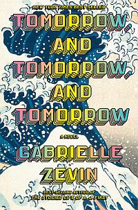 Book cover of 'Tomorrow, and Tomorrow, and Tomorrow', ISBN 0593321200.