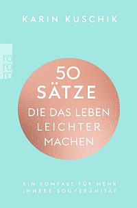 Book cover of 50 Sätze, die das Leben leichter machen