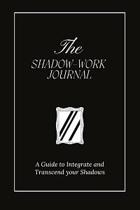 Book cover of 'The Shadow Work Journal', ISBN 9798758644171.